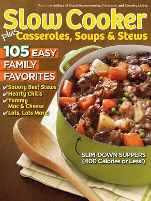 cover image of Slow Cooker, Casseroles, Soups & Stews